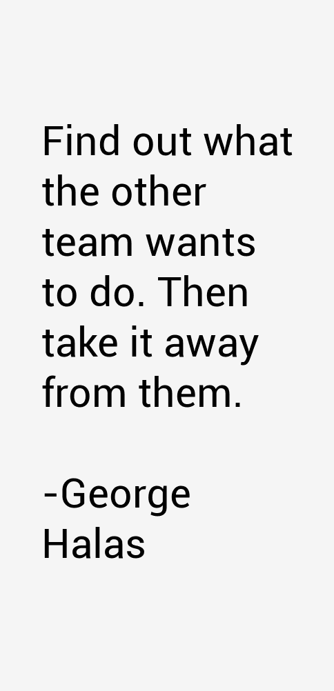 George Halas Quotes