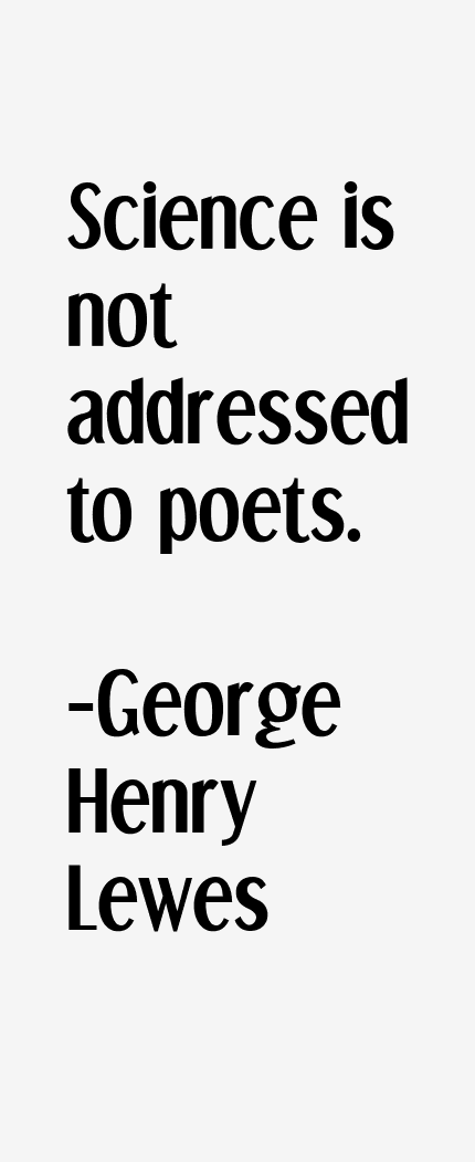 George Henry Lewes Quotes