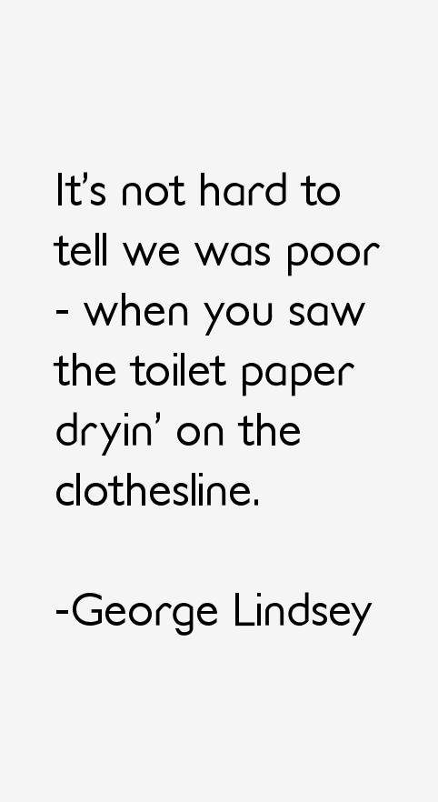 George Lindsey Quotes