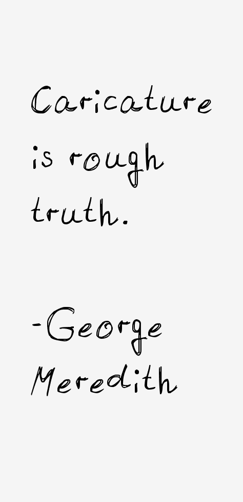 George Meredith Quotes