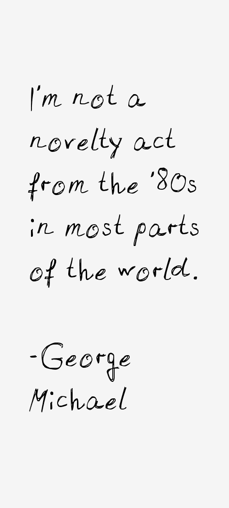 George Michael Quotes