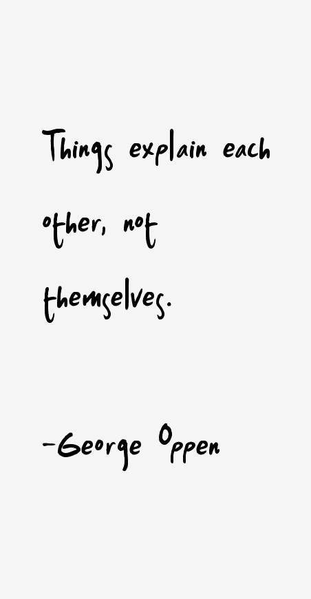 George Oppen Quotes