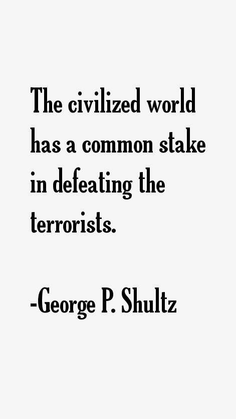 George P. Shultz Quotes