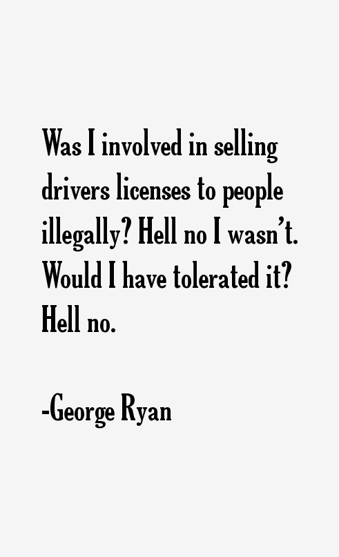 George Ryan Quotes