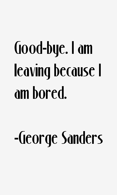 George Sanders Quotes