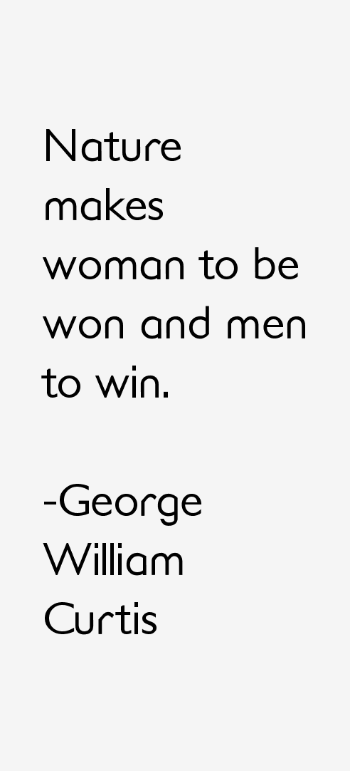 George William Curtis Quotes