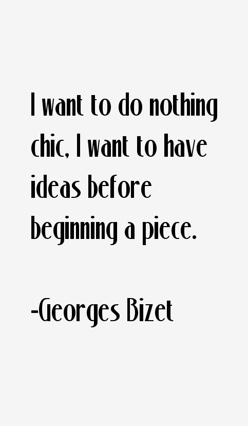 Georges Bizet Quotes