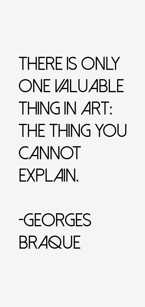 Georges Braque Quotes