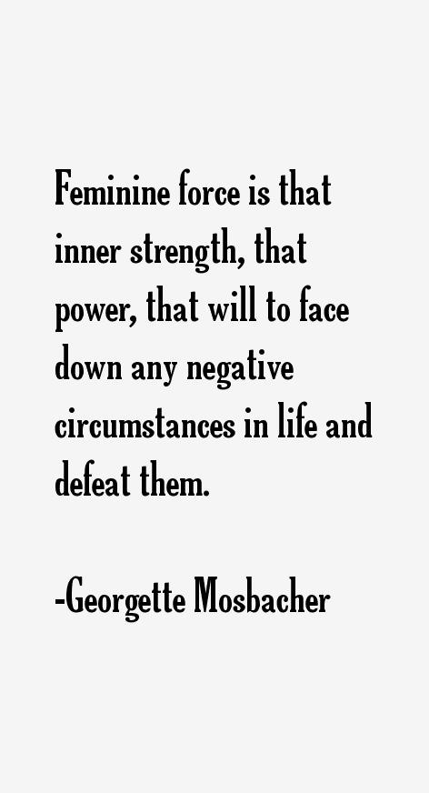 Georgette Mosbacher Quotes
