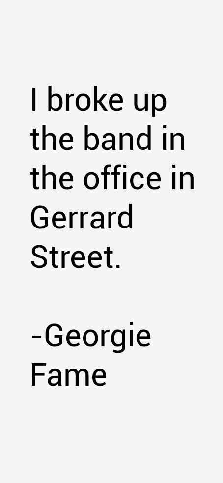 Georgie Fame Quotes