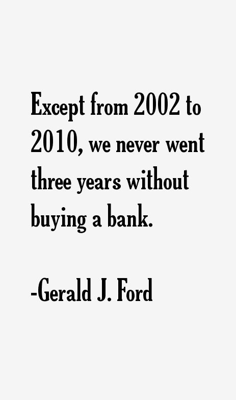 Gerald J. Ford Quotes