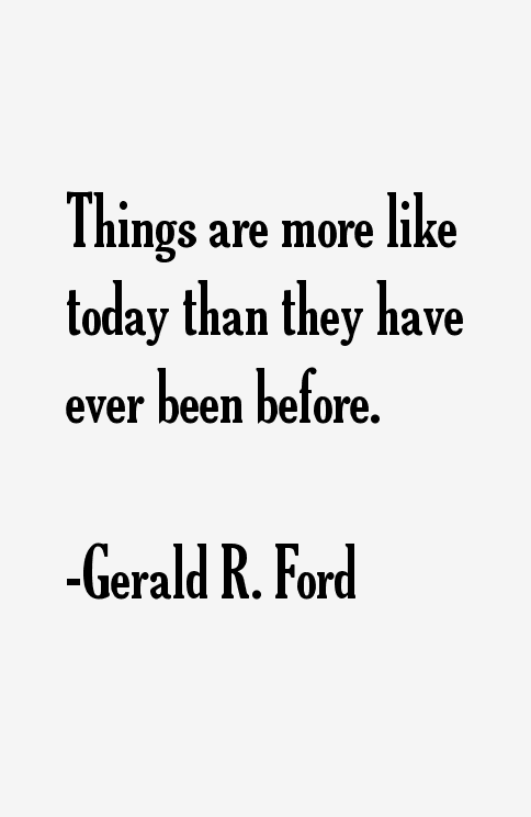 Gerald R. Ford Quotes