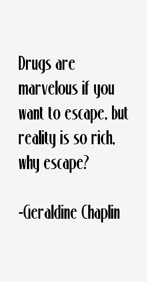 Geraldine Chaplin Quotes