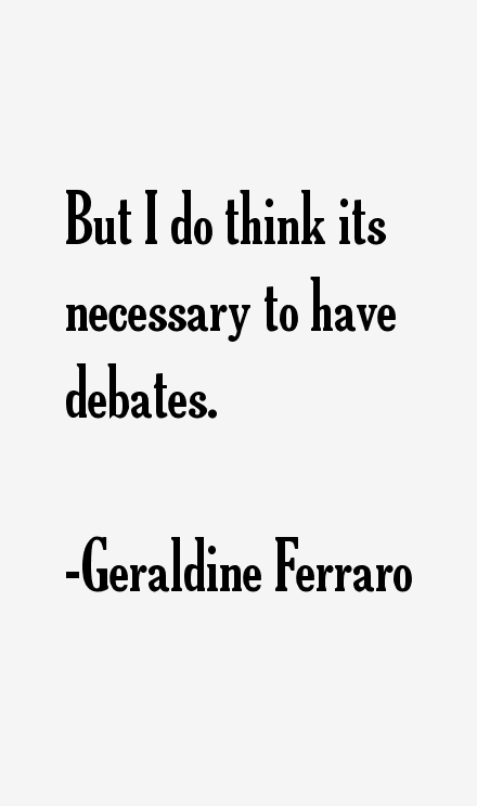 Geraldine Ferraro Quotes