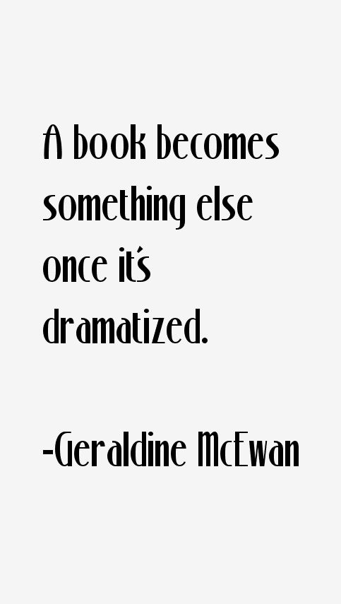 Geraldine McEwan Quotes