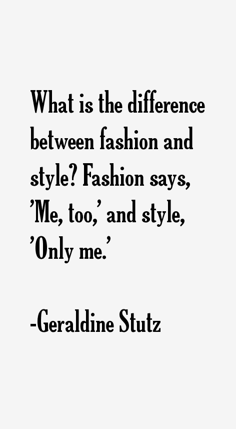 Geraldine Stutz Quotes