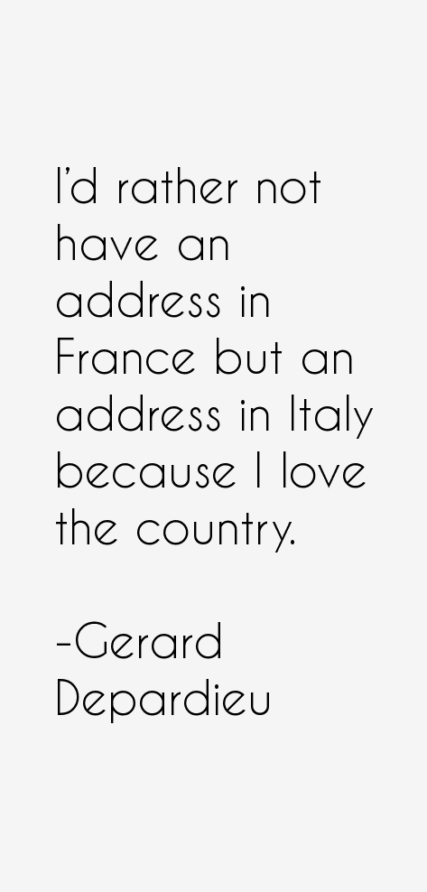 Gerard Depardieu Quotes