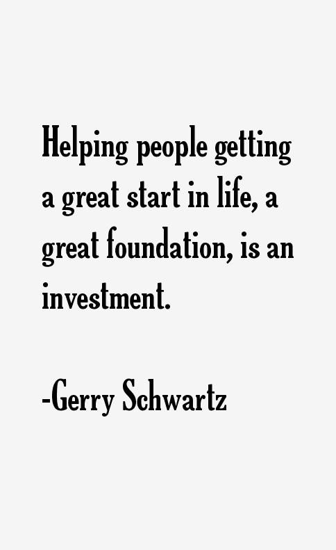 Gerry Schwartz Quotes