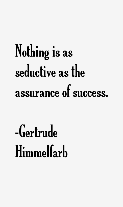 Gertrude Himmelfarb Quotes