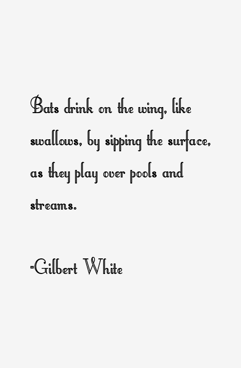 Gilbert White Quotes