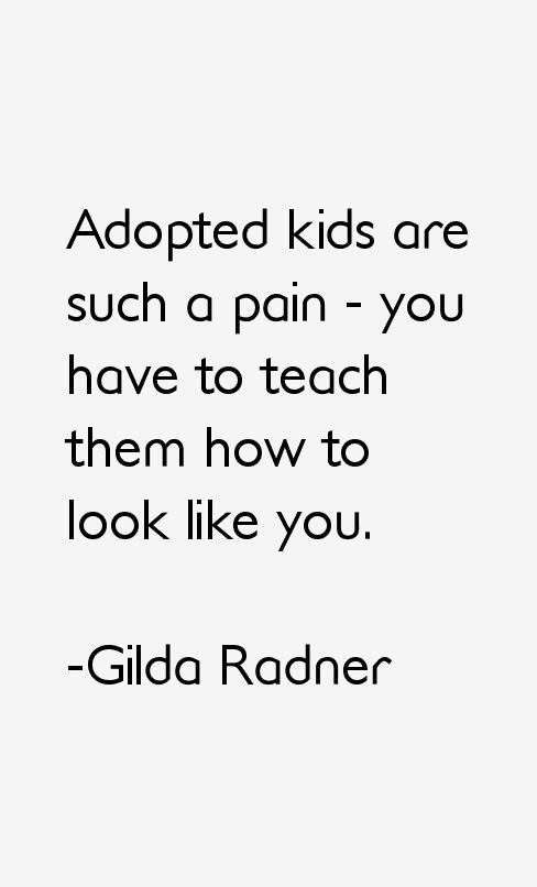 Gilda Radner Quotes