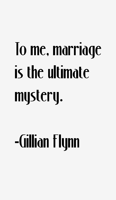 Gillian Flynn Quotes