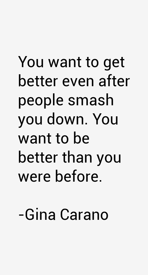 Gina Carano Quotes