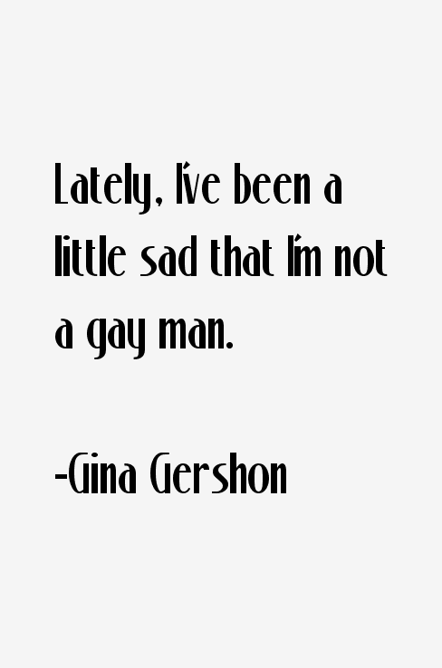Gina Gershon Quotes