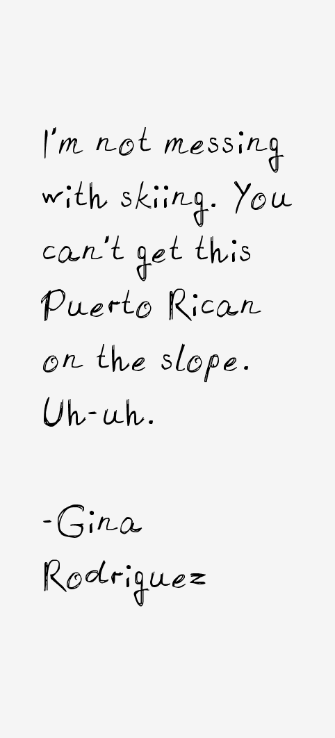 Gina Rodriguez Quotes