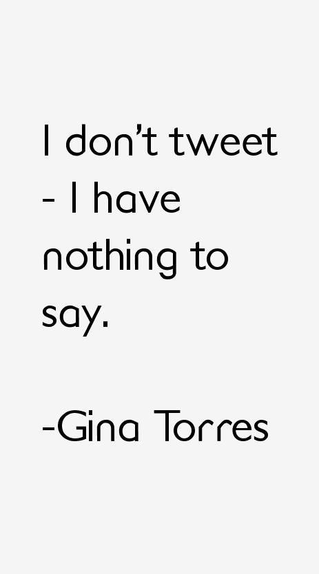 Gina Torres Quotes