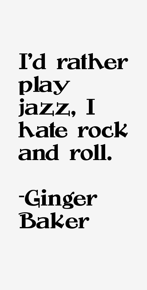 Ginger Baker Quotes