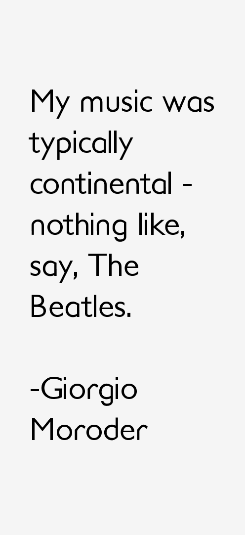 Giorgio Moroder Quotes