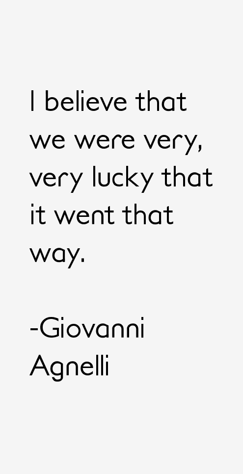 Giovanni Agnelli Quotes