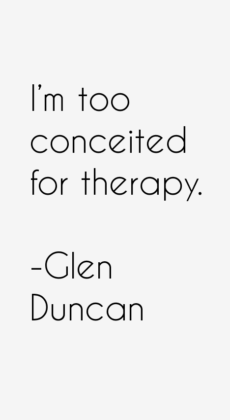 Glen Duncan Quotes