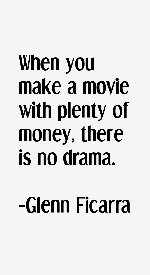 Glenn Ficarra Quotes