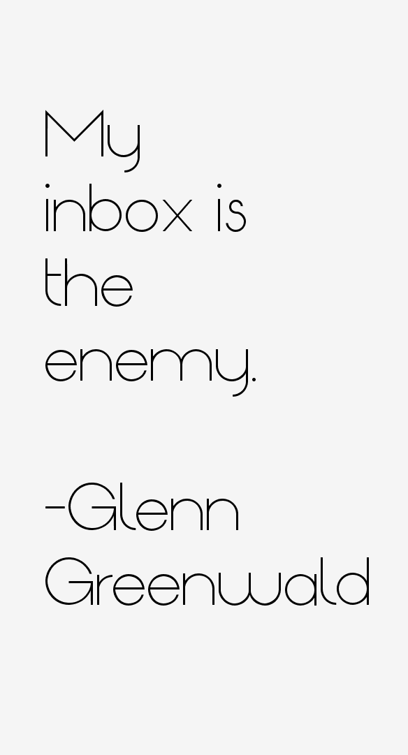 Glenn Greenwald Quotes