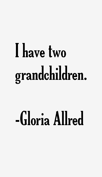 Gloria Allred Quotes