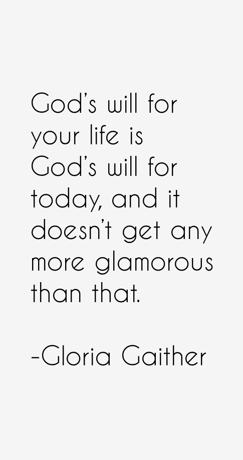 Gloria Gaither Quotes
