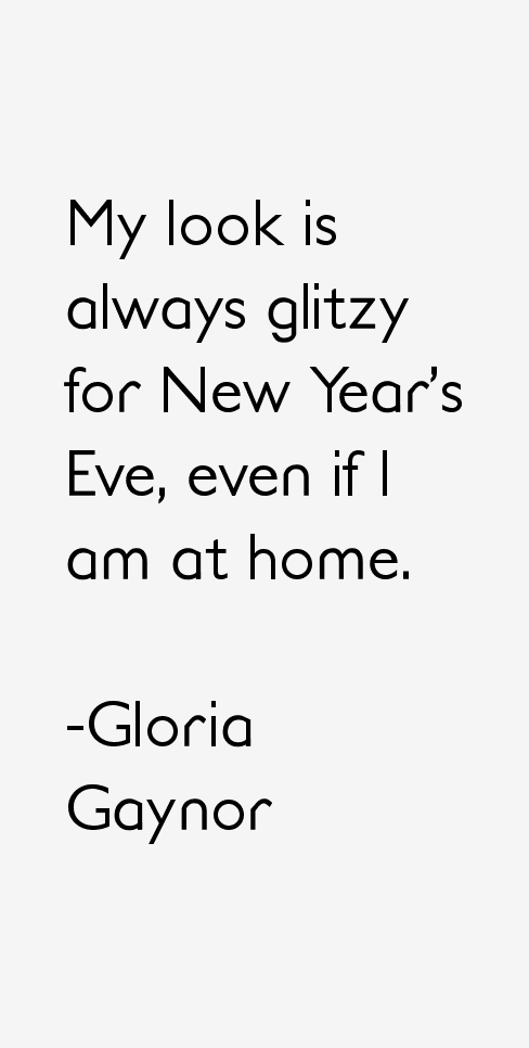 Gloria Gaynor Quotes