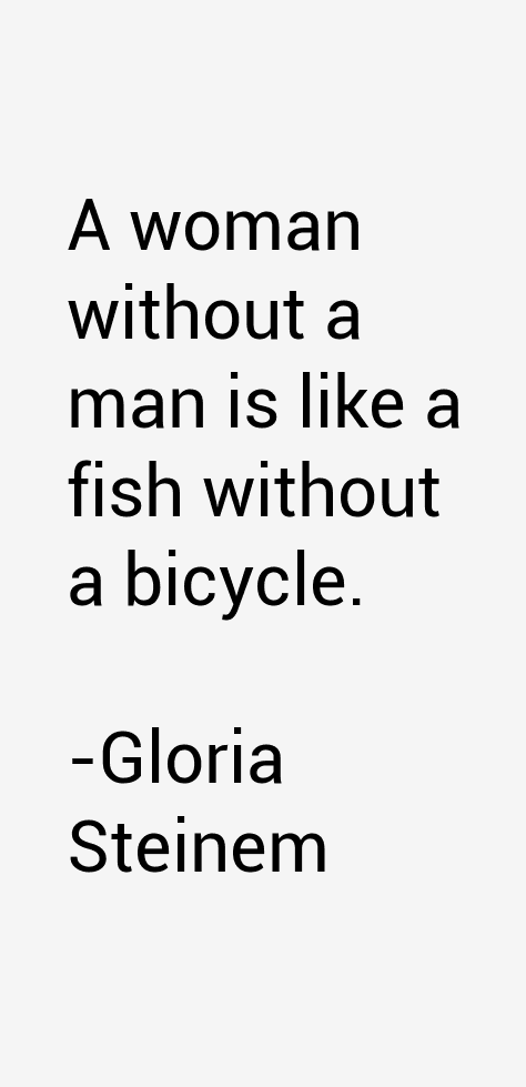 Gloria Steinem Quotes