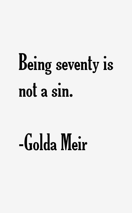 Golda Meir Quotes