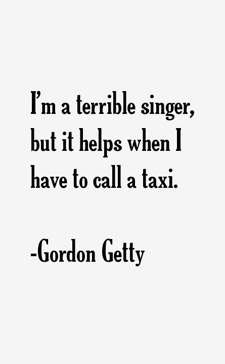 Gordon Getty Quotes