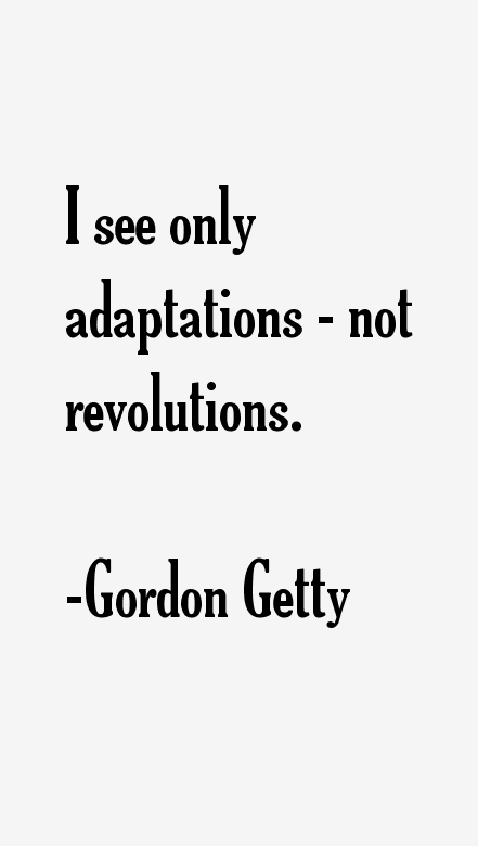 Gordon Getty Quotes