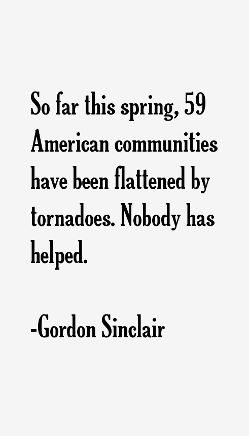Gordon Sinclair Quotes