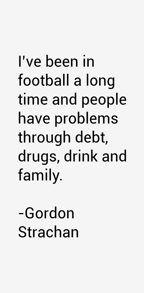 Gordon Strachan Quotes