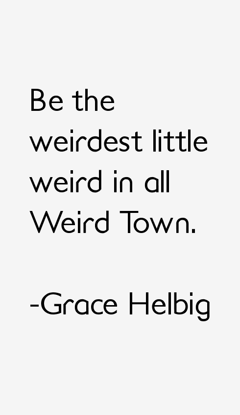 Grace Helbig Quotes