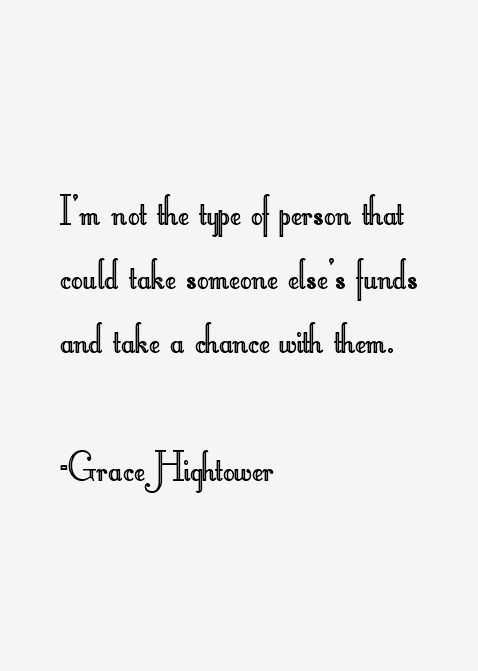 Grace Hightower Quotes