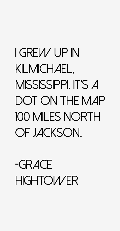 Grace Hightower Quotes