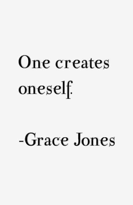 Grace Jones Quotes