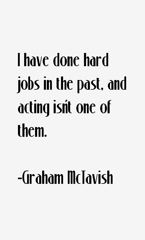 Graham McTavish Quotes
